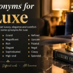 synonyms for luxe
