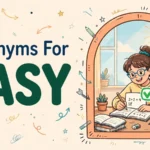 Synonyms for easy illustration card with the word easy in large green letters