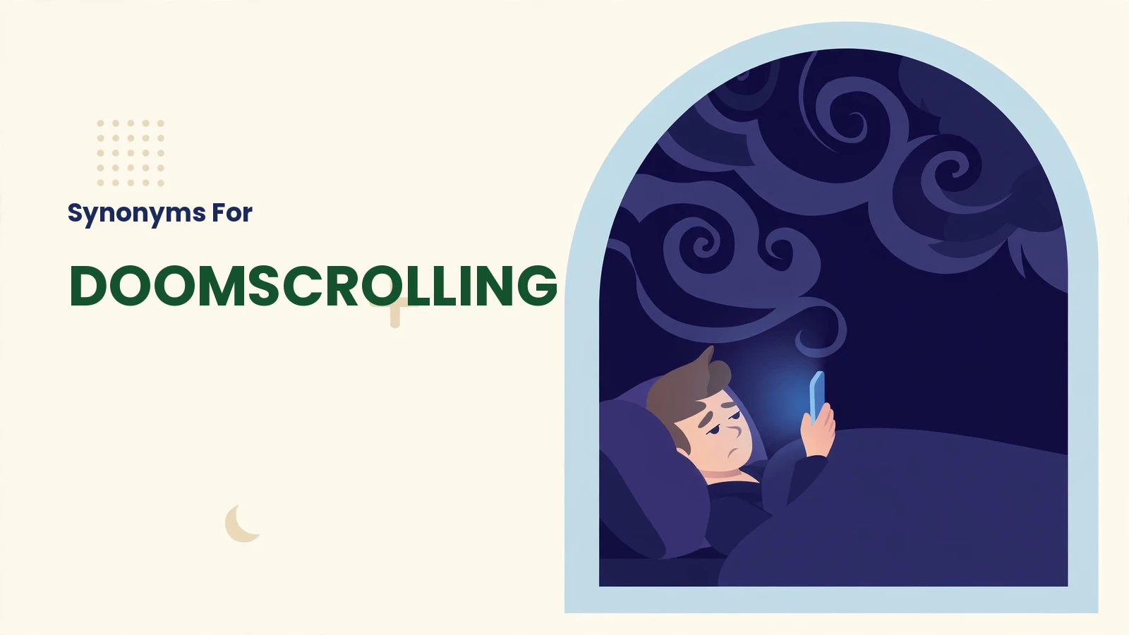 Synonyms for doomscrolling